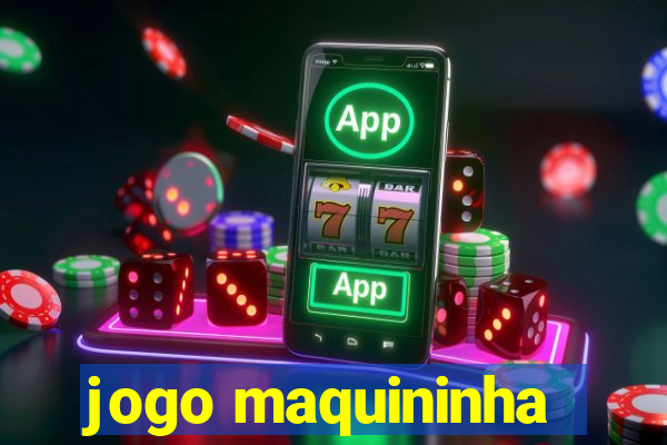 jogo maquininha